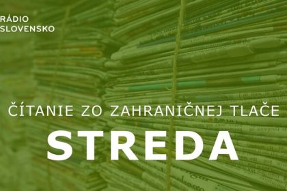 Citanie zo zahranicnej tlace streda Citanie zo zahranicnej tlace Radio Slovensko