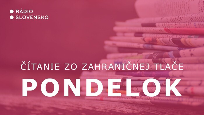 Citanie zo zahranicnej tlace pondelok Citanie zo zahranicnej tlace Radio Slovensko